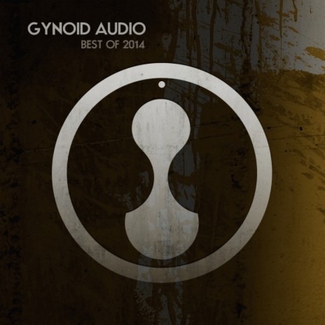 Gynoid Audio Best of 2014 (Continuous DJ Mix)