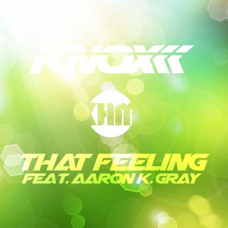 That Feeling (Knox & Wozniak Break The Rules Mix) ft. Aaron K. Gray