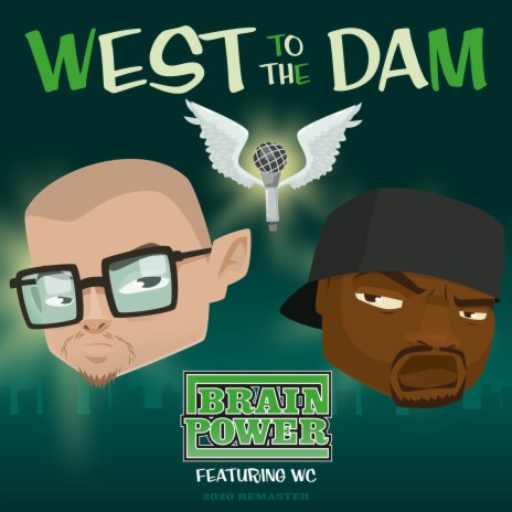 West to the Dam (2020 Remaster) ft. WC | Boomplay Music