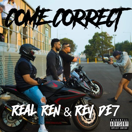 Come Correct ft. Rey De7 | Boomplay Music