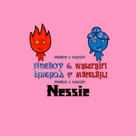 Fireboy & Watergirl | Boomplay Music