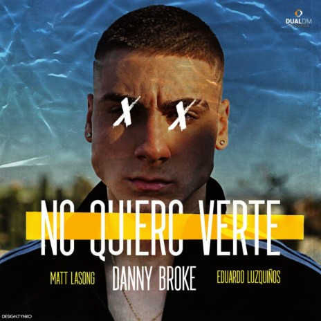 No Quiero Verte ft. Matt Lasong & Eduardo Luzquiños | Boomplay Music