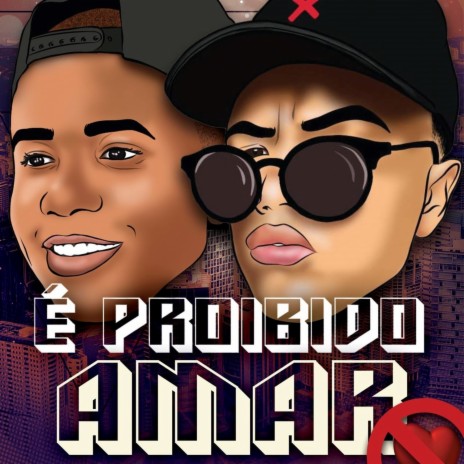 É Proibido Amar ft. DJ Zigão | Boomplay Music