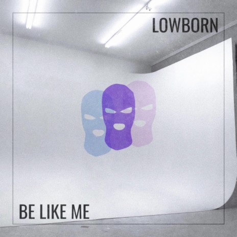 Be Like Me | Boomplay Music