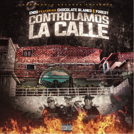 Controlamos la Calle ft. Chocolate Blanco & Forest | Boomplay Music