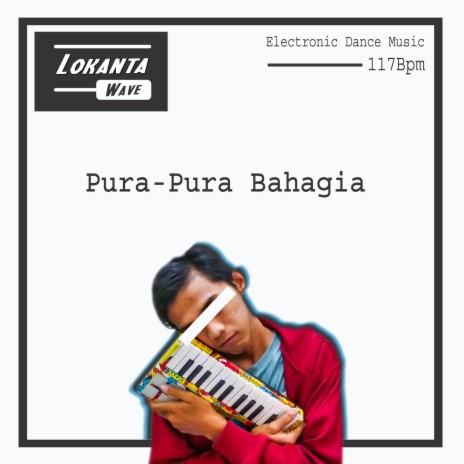 Pura - Pura Bahagia | Boomplay Music