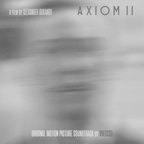 Axiom II (Full Axiom II Original Motion Picture Soundtrack) | Boomplay Music