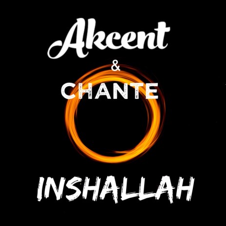 Inshallah ft. Chante | Boomplay Music