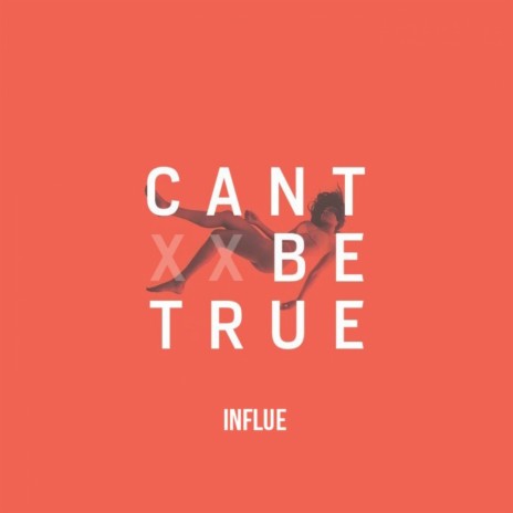 Can't Be True (Original Mix) | Boomplay Music