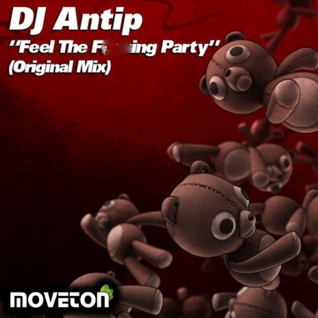 Feel The F***ing Party (Original Mix) | Boomplay Music