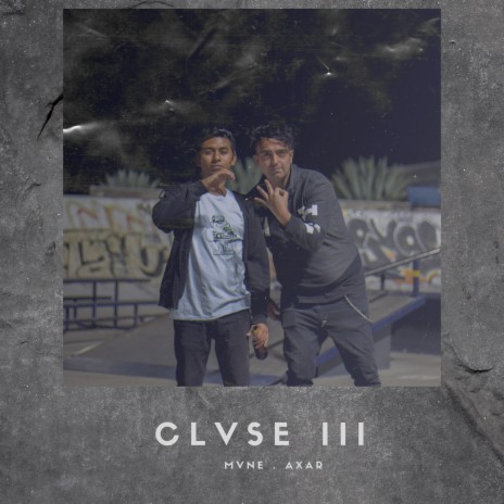 Clvse III ft. Axar | Boomplay Music