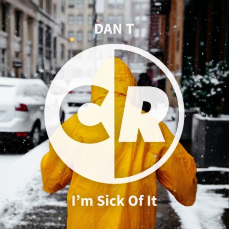 I'm Sick Of It (Original Mix)