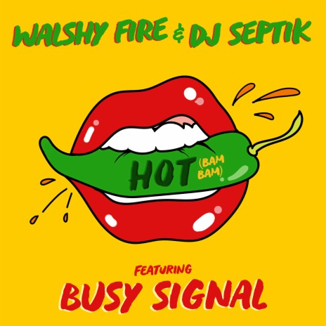 Hot (Bam Bam) ft. Walshy Fire & DJ Septik | Boomplay Music