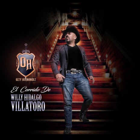 El Corrido de Willy Hidalgo Villatoro | Boomplay Music