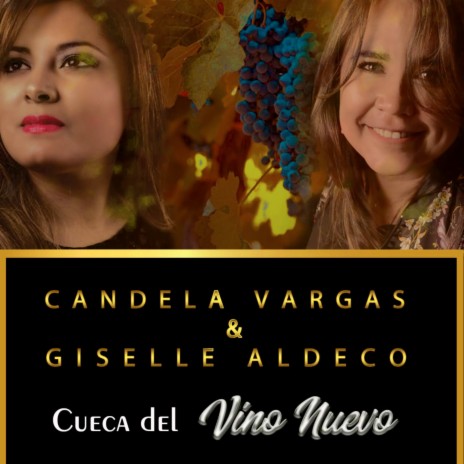 Cueca del vino nuevo ft. Giselle Aldeco | Boomplay Music