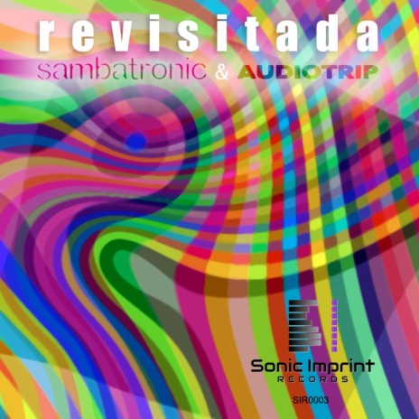 Revisitada (Original Mix) ft. Sambatronic | Boomplay Music