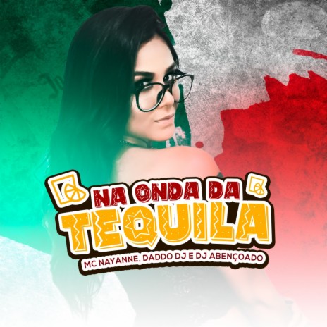 Na Onda da Tequila | Boomplay Music