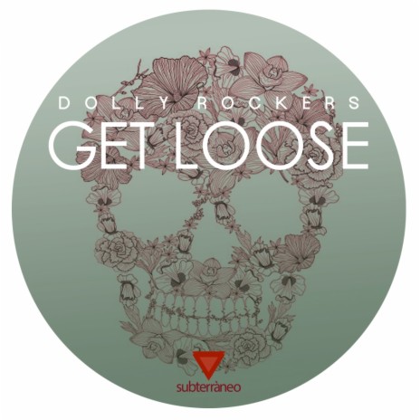 Get Loose (Original Mix)
