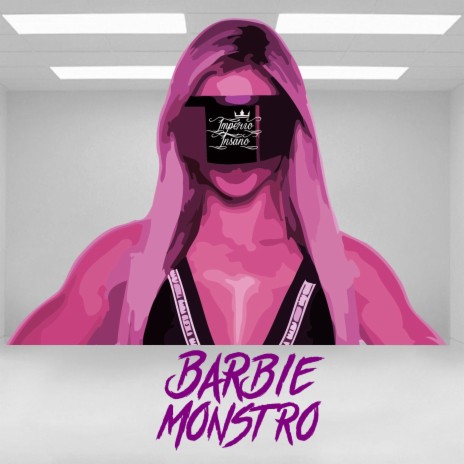 Barbie Monstro | Boomplay Music