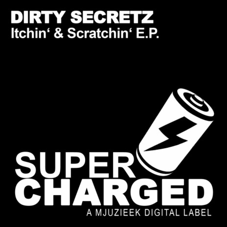 Itchin & Scratchin (Original Mix)