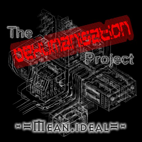 The Dehumanisation Project | Boomplay Music