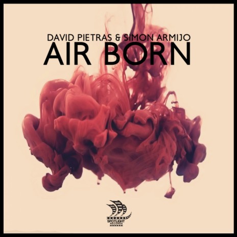 Air Born (Original Mix) ft. Simon Armijo | Boomplay Music