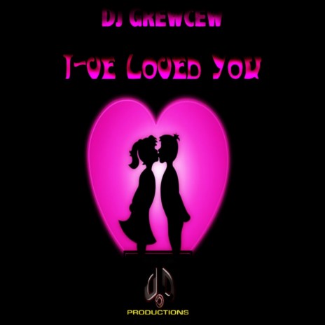 I-Ve Loved You (Original Mix)