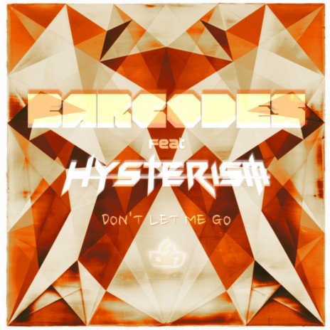 Don't Let Me Go (Original Mix) ft. Hysterism | Boomplay Music