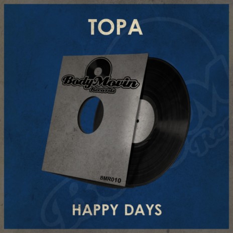 Happy Days (Original Mix)