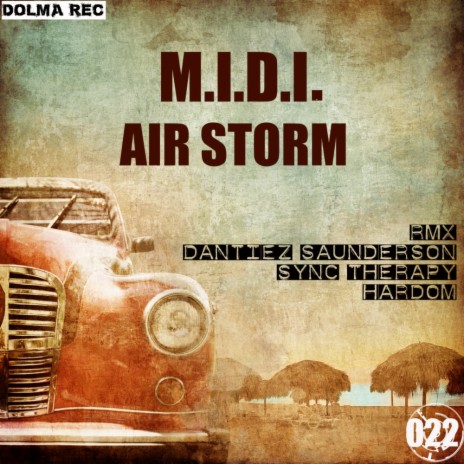 Air Storm (Dantiez Saunderson Remix)
