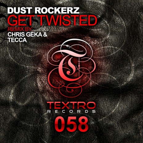 Get Twisted (Chris Geka & Tecca Remix) | Boomplay Music