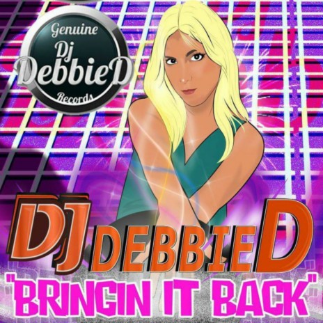 Gonna Make U Freak (Original Mix) ft. DJ Debbie D