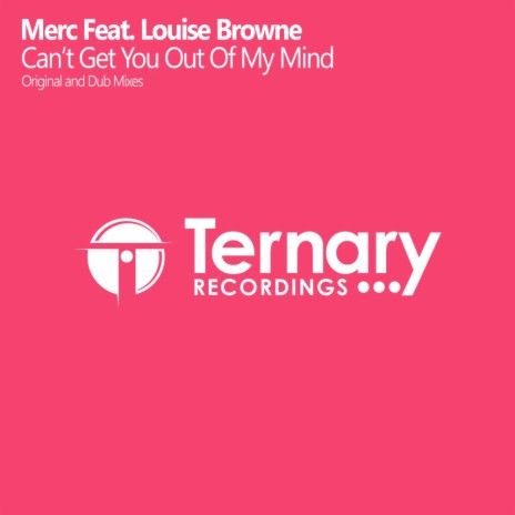 Cant Get You Out Of My Mind (Original Mix) ft. Louise Browne