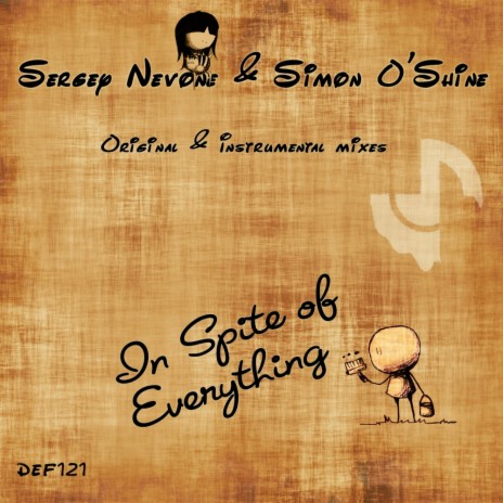 In Spite Of Everything (Original Mix) ft. Simon O'Shine