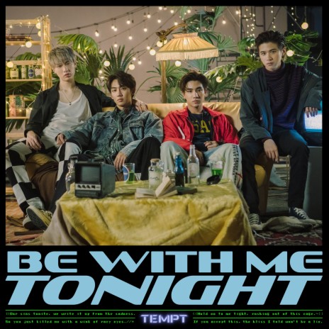 Be With Me Tonight | Boomplay Music