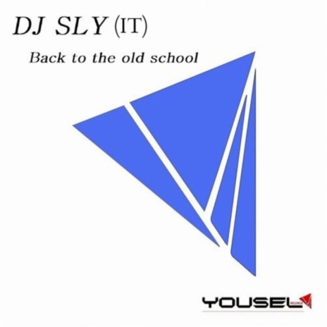 Back To The Old School (Original Mix)