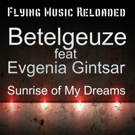 Sunrise Of My Dreams (Original Mix) ft. Evgenia Gintsar