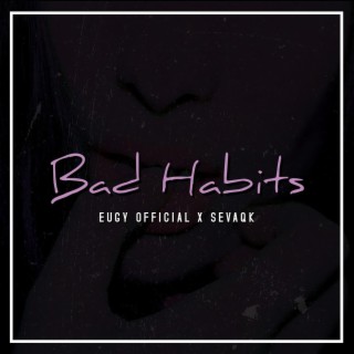 Bad Habits