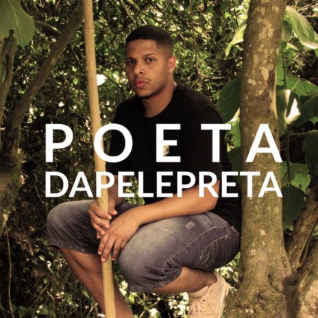 Poeta da Pele Preta | Boomplay Music