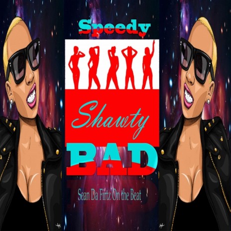 Shawty Bad | Boomplay Music