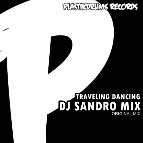 Traveling Dancing (Original Mix)