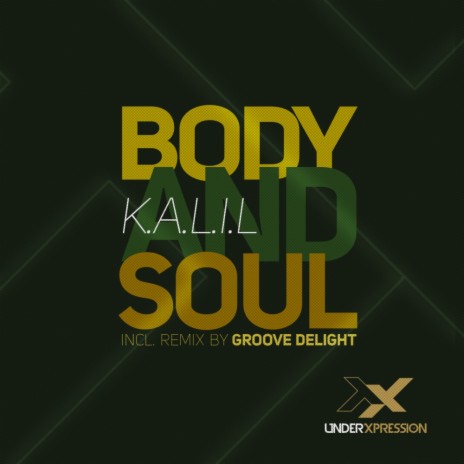 Body & Soul (Groove Delight Remix) | Boomplay Music