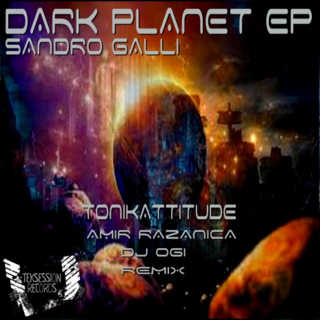 Dark Planet (Tonikattitude Remix)