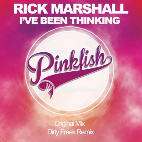 I've Been Thinking (Dirty Freek Remix) | Boomplay Music