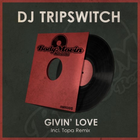 Givin' Love (Topa Remix)