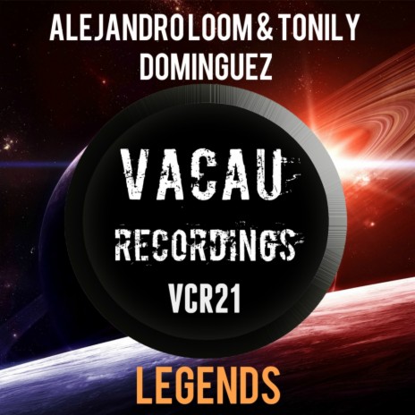 Legends (Original Mix) ft. Tonily Dominguez