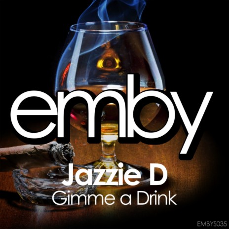 Gimme A Drink (Original Mix) | Boomplay Music