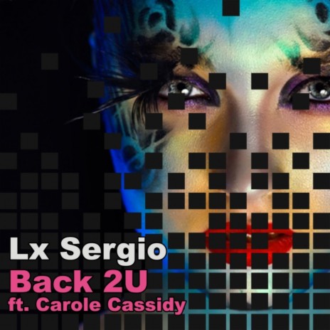 Back 2 U (Original Mix) ft. Carole Cassidy