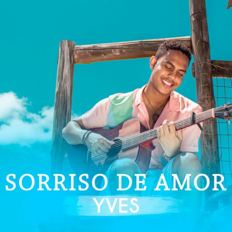 Sorriso de Amor | Boomplay Music