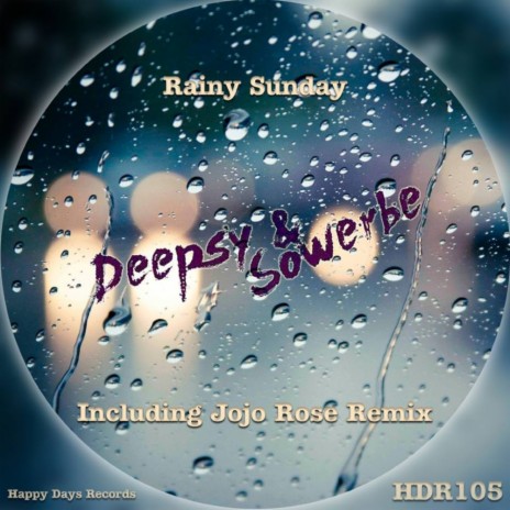 Rainy Sunday (Jojo Rose Remix) ft. Sowerbe | Boomplay Music